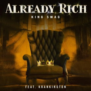 Already Rich (feat. Krankington) [Explicit]