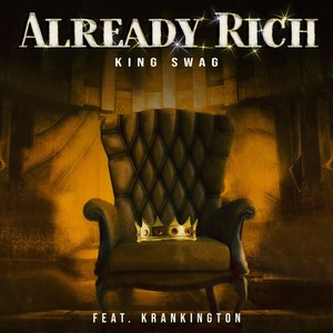 Already Rich(feat. Krankington) (Explicit)