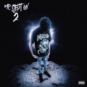 Mr. Slept On 2 (Explicit)