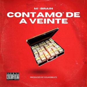 Contamo' De A Veinte (feat. xolkiebeats) [Explicit]