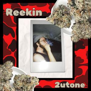 Reekin (Explicit)