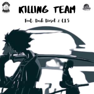 Killing Team (feat. Dark Diesel & C.E.S) [Explicit]