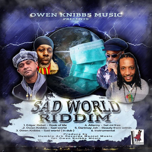 Sad World Riddim