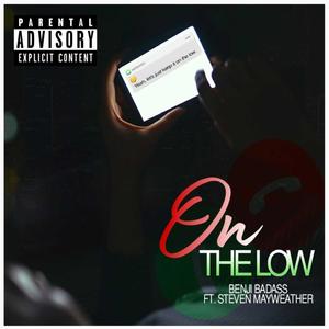 On The Low (feat. Steven Mayweather) (Explicit)