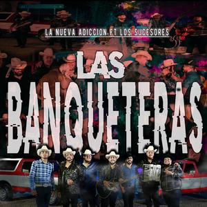 Las banqueteras (feat. Los Sucesores de Durango)