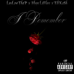 I Remember (Explicit)