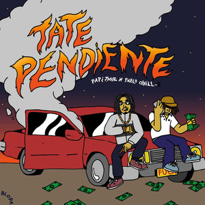 Tate Pendiente (Explicit)