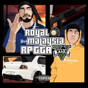 Royal Malaysia GTA V (Explicit)