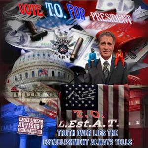 T.O.L.Est.A.T: Truth Over Lies the Establishment Always Tells (Explicit)