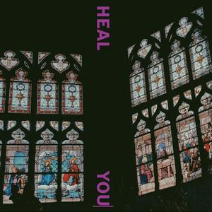 HEAL YOU (Remastered|Explicit)