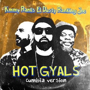 Hot Gyals (Cumbia Version)