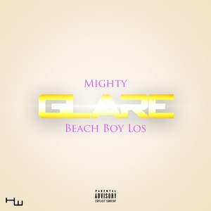 Glare (feat. Beach Boy Los) - Single [Explicit]