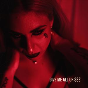 Give me all ur $$$ (Explicit)
