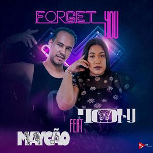 Forget You (feat. Tory) [Explicit]