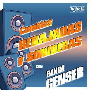 Cumbias Rebajadas y Sonideras Con