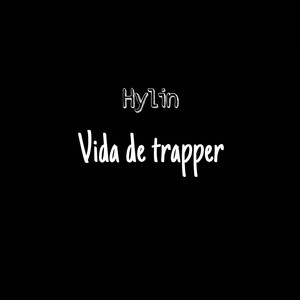 Vida de trapper (Explicit)