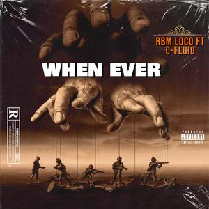 Whwn ever (Explicit)