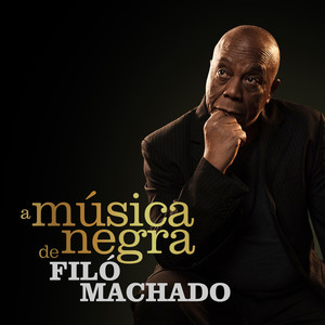 A Música Negra de Filó Machado