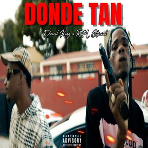 DONDE TAN (Explicit)