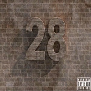 Twenty Eight (Explicit)