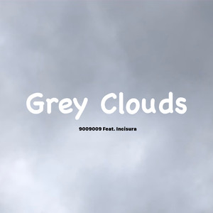 Grey Clouds