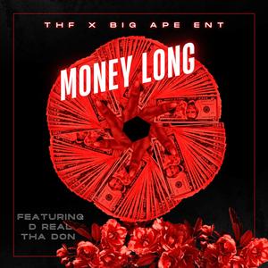SAY MY MONEY LONG (feat. D Real THA Don) (Explicit)