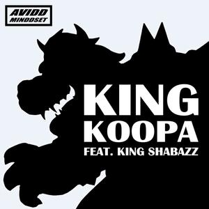 King Koopa(feat. KING SHABAZZ) (Explicit)