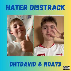Hater Disstrack (feat. NoA73) (Explicit)