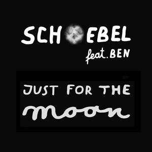 Just For The Moon (feat. BEN)