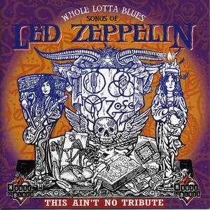 Whole Lotta Blues: Songs Of Led Zeppelin