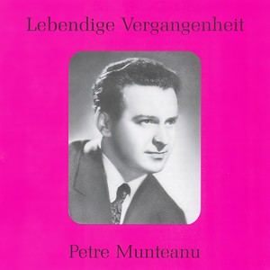 Lebendige Vergangenheit - Petre Munteanu - O wie ängstlich (Die Entführung aus dem Serail)