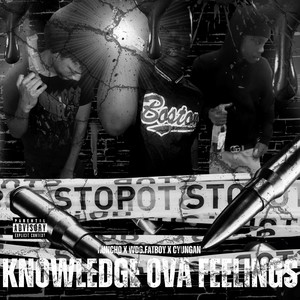 Knowledge Ova Feelings (Explicit)