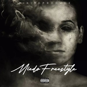 Miedo (Freestyle) (Explicit)