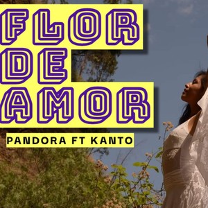 FLOR DE AMOR (feat. pandora mc)