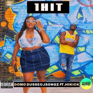 1 HIT (feat. Hikick) [Explicit]