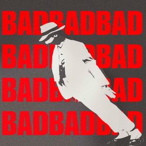 BAD LIKE MICHAEL (feat. euphorick) (Explicit)