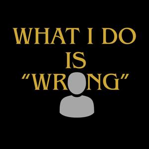 What I Do Is Wrong (feat Daniel Flores & Rae Louie)