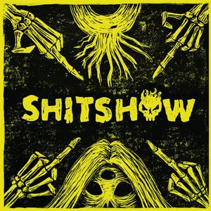 shitshow (Explicit)