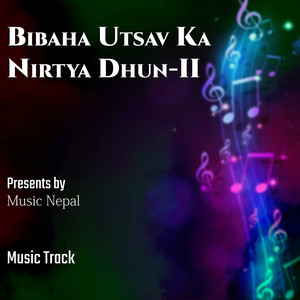 Bibaha Utsav Ka Nirtya Dhun-II