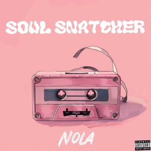 Soul Snatcher (Explicit)