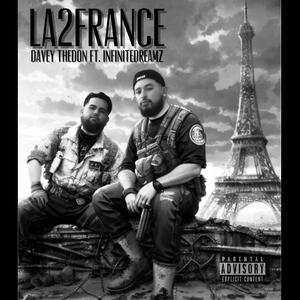 LA2FRANCE (feat. Infinite Dreamz) [Explicit]