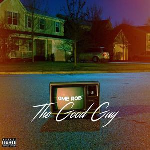 The Good Guy (Explicit)