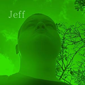 Jeff (Explicit)