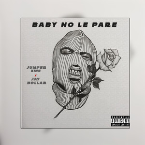 Baby No Le Pare