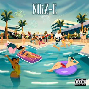 NOiZ-E (Explicit)