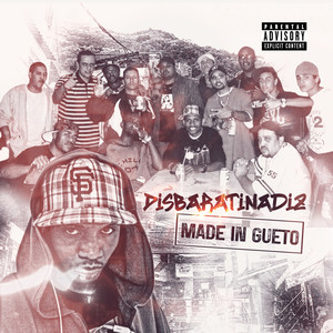 Disbaratinadiz Made In Gueto (Explicit)