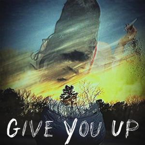 Give You Up