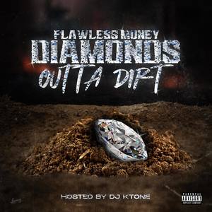 Diamonds Outta Dirt (Explicit)