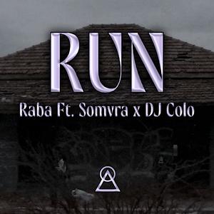 Run (feat. Somvra)