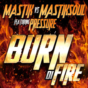 Burn Di Fire (EDM Mix)